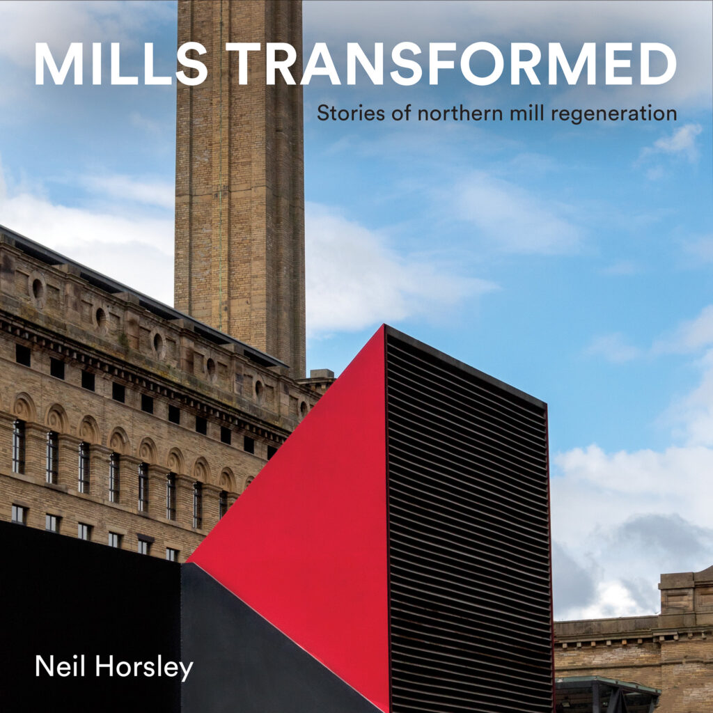 Mills Transformed Rebuilding Bradford's Past Bradford Literature