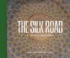 The Silk Road a living history book cover