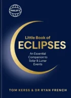 Philip's Little Book of Eclipses- An Essential Companion to Solar and Lunar Events - Philip's Stargazing