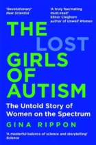 The Lost Girls of Autism- The Untold Story of Women on the Spectrum